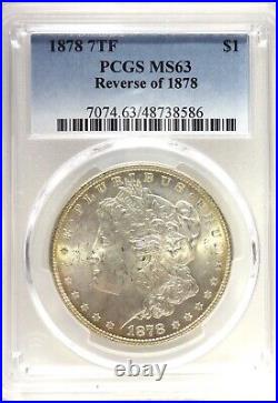 1878 7TF Morgan Silver Dollar PCGS graded MS 62