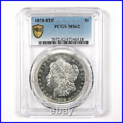 1878 8TF Morgan Dollar MS 62 PCGS Silver $1 Uncirculated SKUI11340