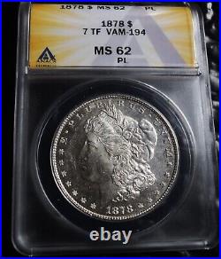 1878 VAM 194 7TF Morgan Dollar Reverse of 78 MS 62 CAMEO PL ANACS BROKEN'D